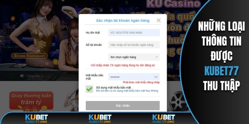 Những loại thông tin được Kubet77 thu thập